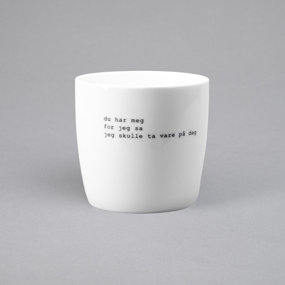 Krus "du har meg" by Trygve Skaug 300ml